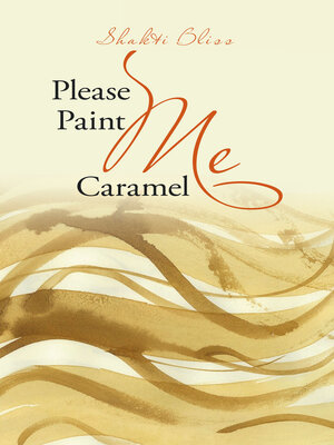 cover image of Please Paint Me Caramel